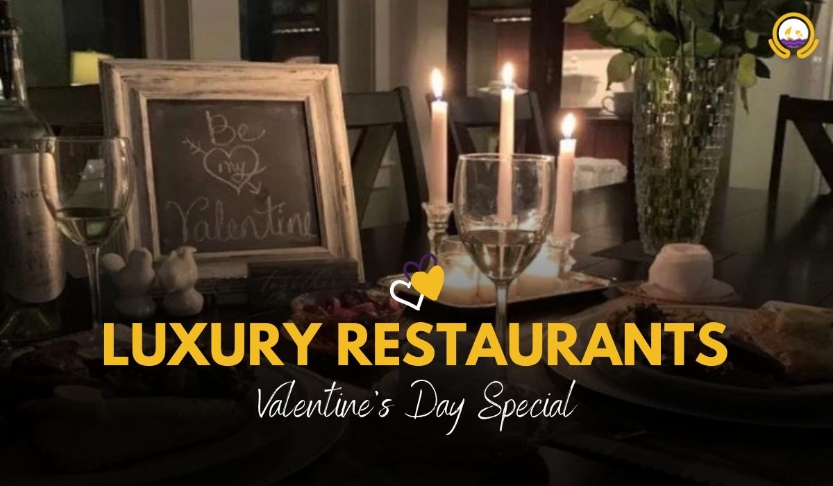 Luxurious Restaurants for Valentine's Day
